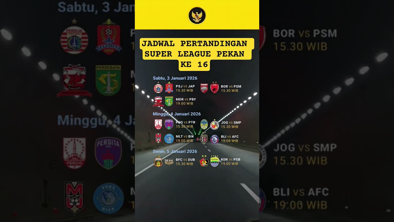 JADWAL PERTANDINGAN SUPER LEAGUE INDONESIA PEKAN KE 16 