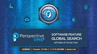 Perspective VMS® by LENSEC Features Global Search