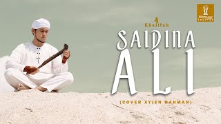 Saidina Ali (Cover Ayien Rahman) - Albert & Salam Ft Amin #Projek4Khalifah