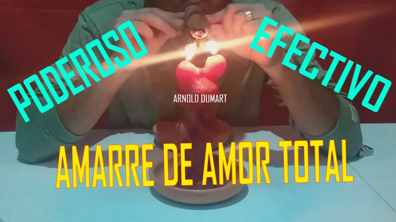 COMO HACER UN AMARRE DE AMOR TOTAL - YouTube