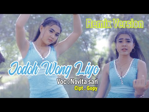 JODOH WONG LIYO VERSION REMIX NOVITA SARI (Official Video Music)