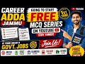 CAREER ADDA JAMMU #JKSSB #COACHING #BANKING #CURRENTAFFAIRS #REASONING #MATH #COMPUTER #SSC #CLASS