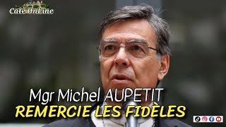 Mgr Michel AUPETIT remercie les fidèles.