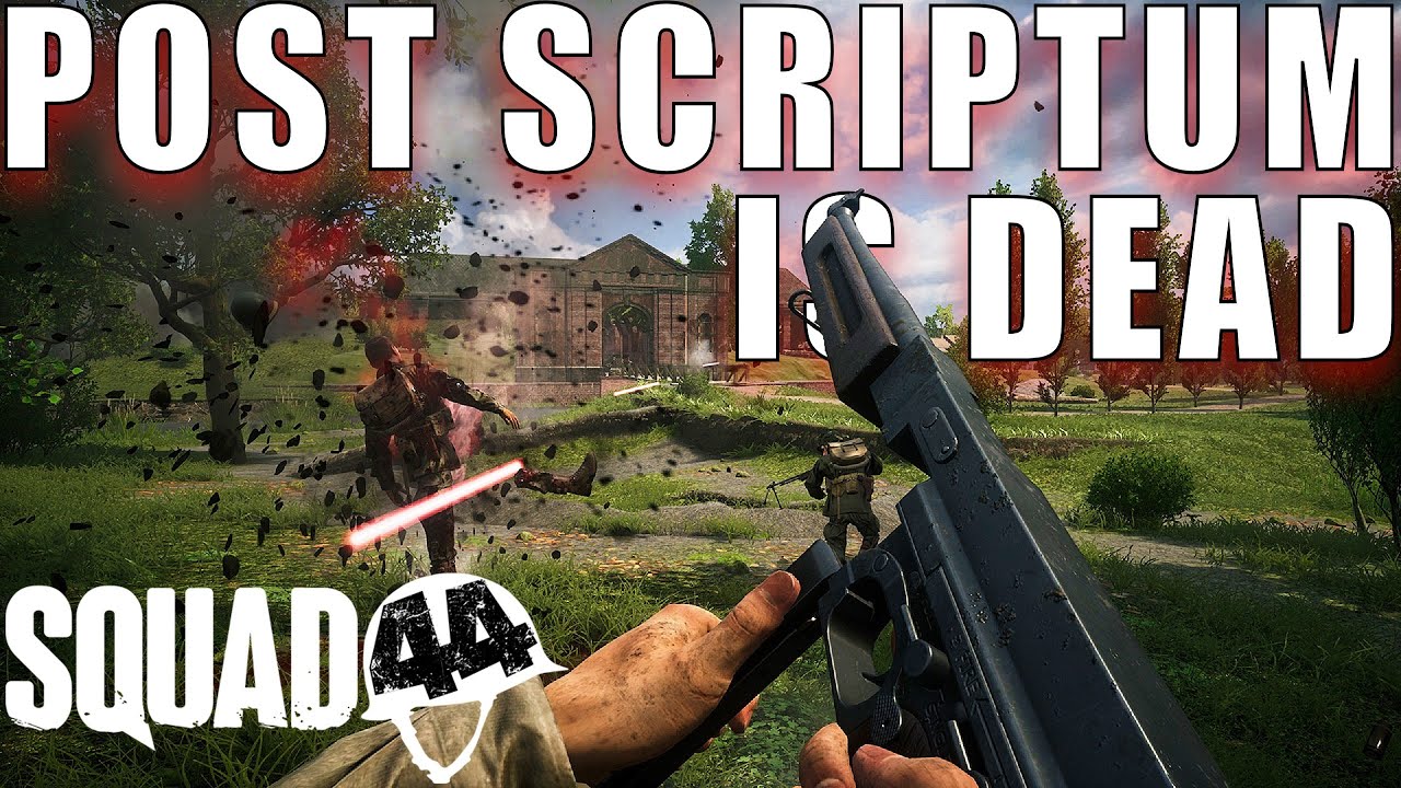 POST SCRIPTUM Is DEAD SQUAD 44 Is Now LIVE YouTube Post scriptum is dead squad 44 is now live youtube