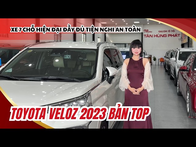 TOYOTA VELOZ 2023 bản Top - Xe gia đình rộng rãi tiện nghi full option