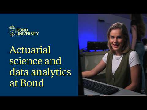 Studying actuarial science and data analytics at Bond