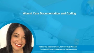 Wound Care Documentation and Coding