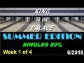 KOTP: Summer Edition (June 2018) Week 1 of 4