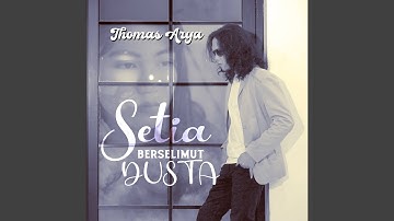 Setia Berselimut Dusta (Versi Akustik)