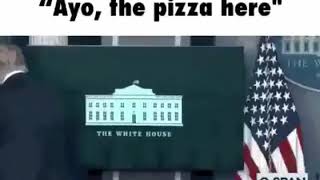 Ayo, The Pizza Here -Trump Meme