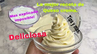 LA MEJOR RECETA DE QUESO CREMA (RECETA SÚPER EXPLICADA CON TIPS Y MÁS )