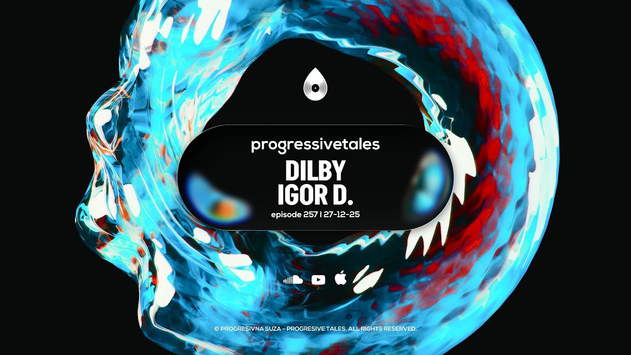 257 I Progressive Tales with Dilby & Igor D.