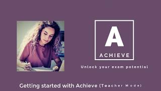 Achieve Quick Start Guide (Teachers)