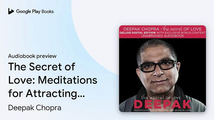 The Secret of Love: Meditations for Attracting… by Deepak Chopra · Audiobook preview
