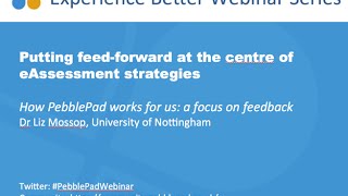 'Experience Better' Webinar: How PebblePad works for us: a focus on feedback