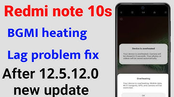 Redmi note 10s BGMI Lag and heating problem solution after new update 12.5.12.0 || Overheating fix