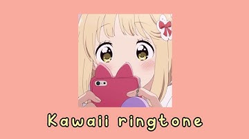 Kawaii ringtone 🌷 || Anime ringtone 🍄 💗