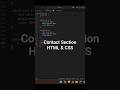 Contact Section with HTML & CSS | Beginner Website #shorts #htmlcss #webdevelopment #webdesign