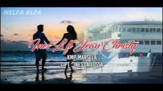 KMP MARSELA - Ines L ft Jean Christy -  Lyrics