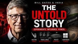 BILL GATES &amp; INDIA - The Untold Story Experiments, Influence &amp; Power