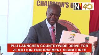 PLU launches countrywide drive for 20 million endorsement signatures