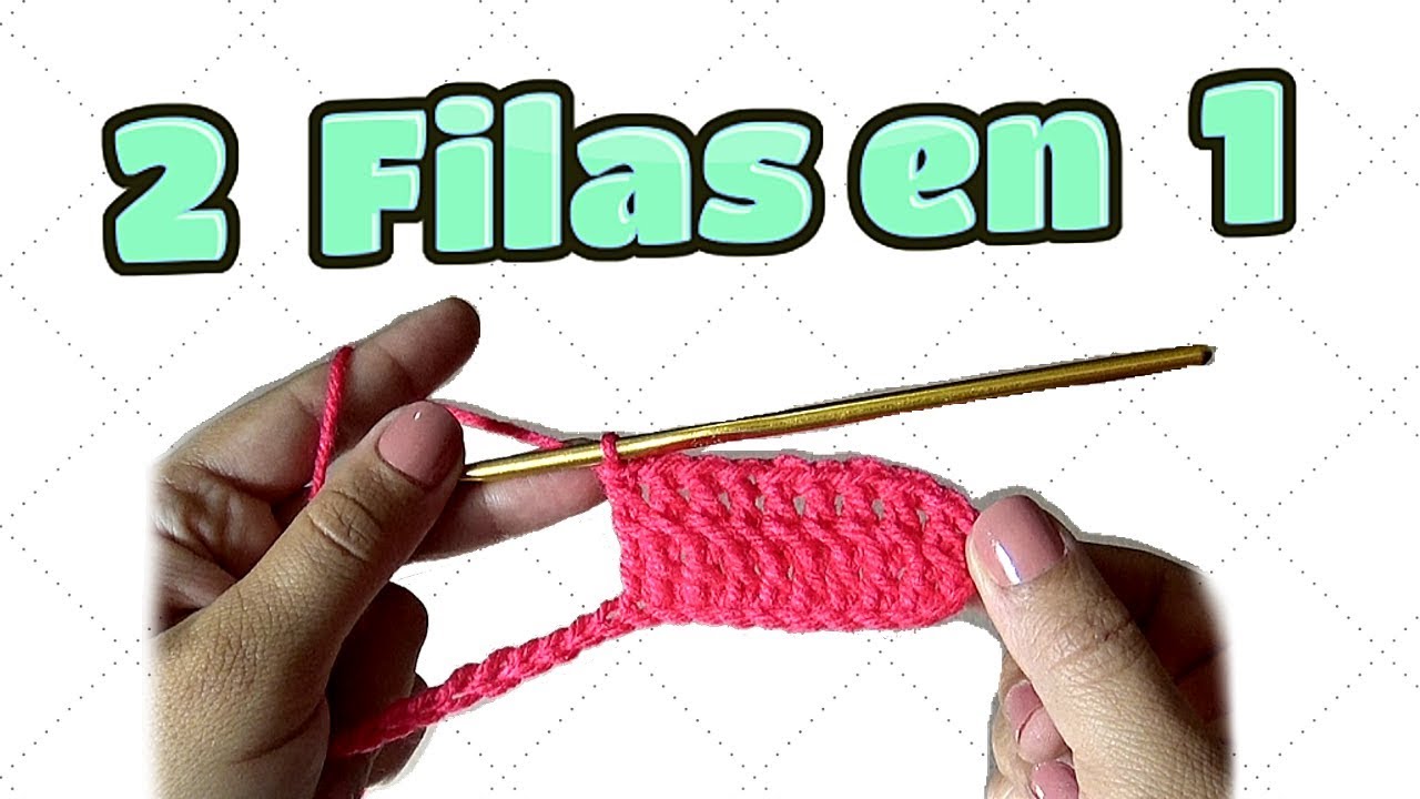 COMO TEJER  2 FILAS AL MISMO TIEMPO - Crochet paso a paso