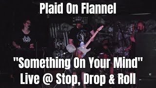 Plaid On Flannel - Something On Your Mind - Secret Guitar Solo (Live)
