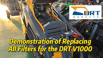 Demonstration of Replacing All Filters for the Derette V1000 Mini Skid Steer Loader