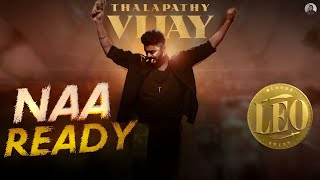 Naa Ready - Leo | Thalapathy Vijay | Tamil Ringtone | Leo Naa Ready Promo Ringtone | Leo Movie Song