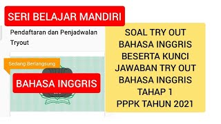 Kunci Jawaban Try Out Pppk Seri Belajar Mandiri Try Out Bahasa Inggris Tahap 1 Tes Asn Pppk 2021 Youtube