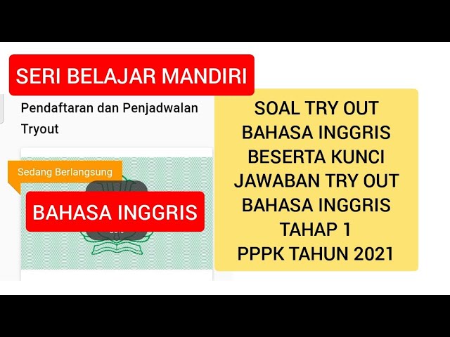 Kunci Jawaban Try Out Pppk Seri Belajar Mandiri Try Out Bahasa Inggris Tahap 1 Tes Asn Pppk 2021 Youtube