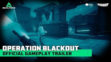 Delta Force Global Launch  | Official Operation Blackout Gameplay Trailer