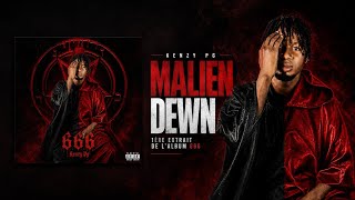 Kenzy Pg  - Malien Denw (1 ère Extrait de l'album 666)