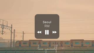 BTS RM - Seoul || 1 hour
