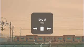 BTS RM - Seoul || 1 hour