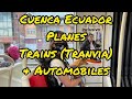 Cuenca Ecuador Tranvia, Airport, Car Rental, "Planes, Trains & Automobiles"