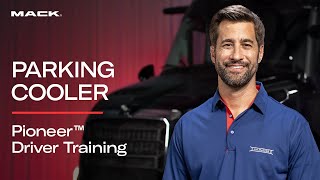 Using the Parking Cooler on Your Mack® Pioneer™