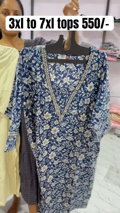 3xl to 7xl tops 550/- for orders WhatsApp plz 7550333092 kindly plz ...