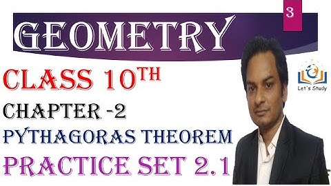 part 3 II Practice set 2.1 II Geometry (Maths 2) II Pythagoras Theorem