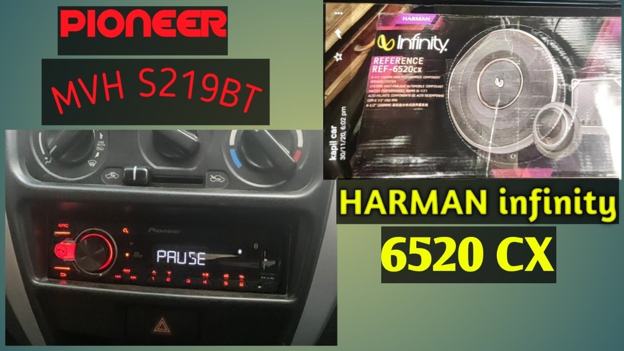 harman infinity reference 6520cx pioneer MVH S219BT car audio system