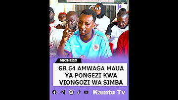 GB 64 WAKATAA WANAO SEMA VIONGOZI MANGUNGU SIMBA INAJENGWA 