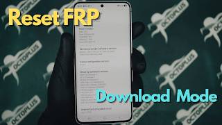 How to perform Reset FRP via Download Mode (Odin mode) on SM-S731U with Octoplus Samsung Tool