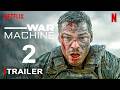 War Machine 2 _ Trailer | Netflix | Alan Ritchson, Jai Courtney, Esai Morales, War Machine 2026 Film