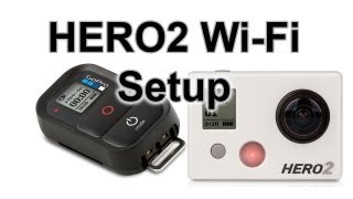 WiFi Remote Setup: GoPro Tips and Tricks