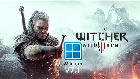 The Witcher 3 | on android Windows emulator Winlator V7.1 Gameplay