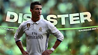 Disaster - Ronaldo Edit | HD