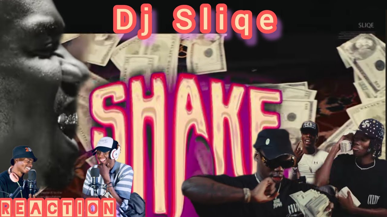 DJ Sliqe - Shake (ft Blxckie, KindlyNxsh & issi) Official Video | Reaction |Bangerville |ZA Hip Hop 