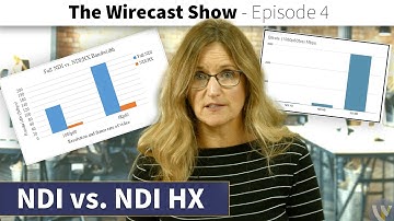 The Difference Between NDI and NDI HX - The Wirecast Show Clip [Episode 4]