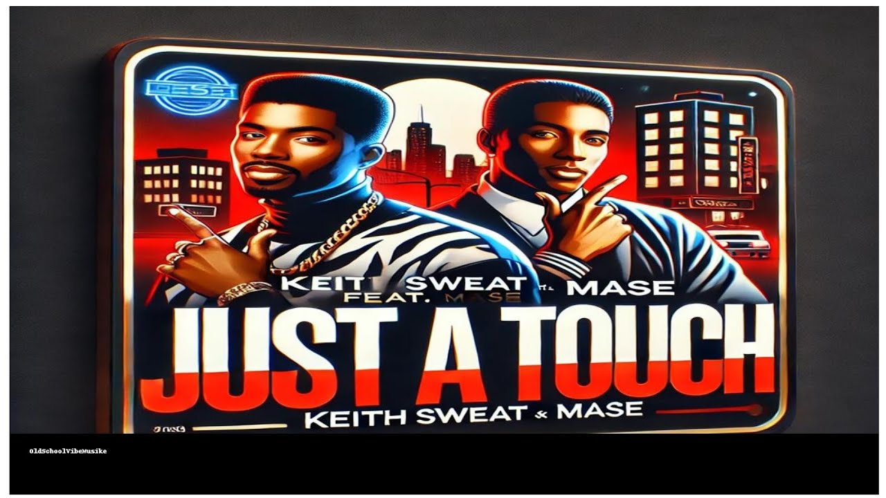"Keith Sweat Feat. Mase - Just A Touch (Remix) | 90s RnB & Hip-Hop Vibes | @OldSchoolVibeMusike"
