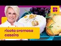 Ricota caseira com 3 INGREDIENTES! | Ana Maria Braga | Mais Você